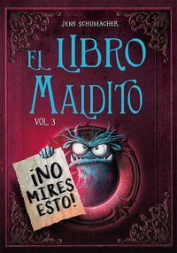 EL LIBRO MALDITO VOL.3 (NO MIRES ESTO)