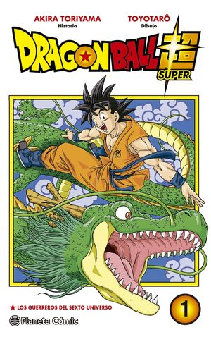 DRAGON BALL SUPER VOL.1 (LOS GUERREROS DEL SEXTO UNIVERSO)