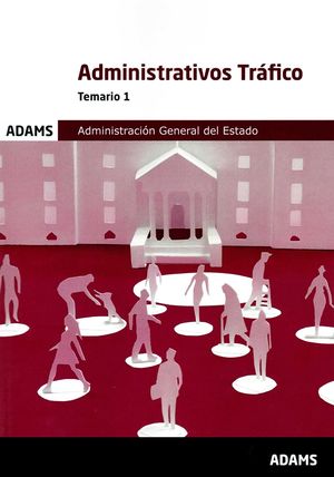 TEMARIO 1 ADMINISTRATIVOS DE LA ADMINISTRACIÓN GENERAL DEL ESTADO, ESPECIALIDAD