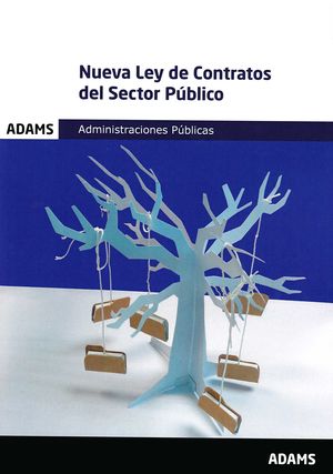 NUEVA LEY DE CONTRATOS DEL SECTOR PÚBLICO