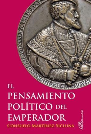 EL PENSAMIENTO POLÍTICO DEL EMPERADOR