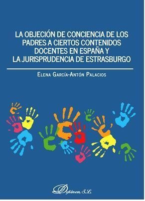 LA OBJECIÓN DE CONCIENCIA DE LOS PADRES A CIERTOS CONTENIDOS DOCENTES EN ESPAÑA