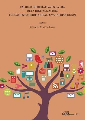 CALIDAD INFORMATIVA EN LA ERA DE LA DIGITALIZACIÓN: FUNDAMENTOS PROFESIONALES VS