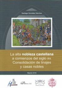 LA ALTA NOBLEZA CASTELLANA A COMIENZOS DEL SIGLO XV