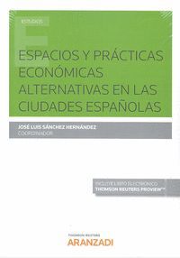 ESPACIOS Y PRÁCTICAS ECONÓMICAS ALTERNATIVAS EN LAS CIUDADES ESPAÑOLAS (DÚO-EPUB