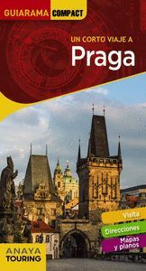 PRAGA (GUIARAMA COMPACT 2019) UN CORTO VIAJE