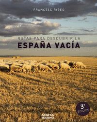 RUTAS PARA DESCUBRIR LA ESPAÑA VACIA