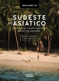 EL SUDESTE ASIÁTICO (WELCOM TO...)