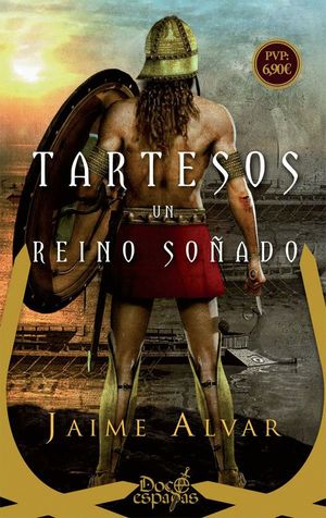 TARTESOS UN REINO SOÑADO