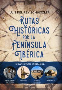 RUTAS HISTORICAS POR LA PENINSULA IBERICA