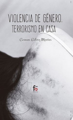 VIOLENCIA DE GÉNERO: TERRORISMO EN CASA