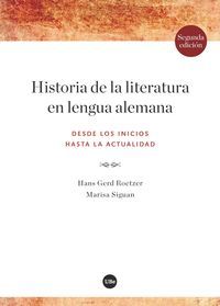 HISTORIA DE LA LITERATURA EN LENGUA ALEMANA. DESDE LOS INICIOS HASTA LA ACTUALID