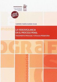 LA VIDEOVIGILANCIA EN EL PROCESO PENAL