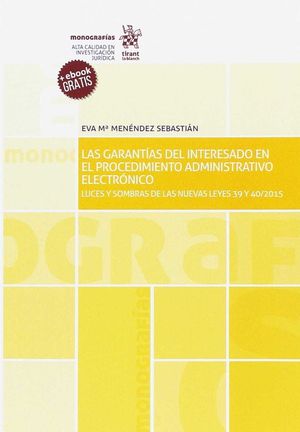 LAS GARANTÍAS DEL INTERESADO EN EL PROCEDIMIENTO ADMINISTRATIVO ELECTRÓNICO