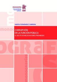 CORRUPCION EN LA FAMILIA PUBLICA ( EL DELITO DE NEGOCIACIONES PROHIBIDAS )
