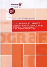 EL DECOMISO Y LA RECUPERACION Y GESTION DE ACTIVOS PROCEDENTES DE ACTIVIDADES DE