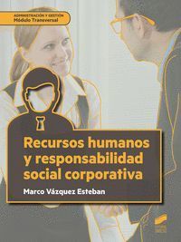 RECURSOS HUMANOS Y RESPONSABILIDAD SOCIAL CORPORATIVA (2.ª EDICIO´N REVISADA Y A