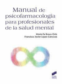 MANUAL DE PSICOFARMACOLOGÍA PARA PROFESIONALES DE LA SALUD MENTAL