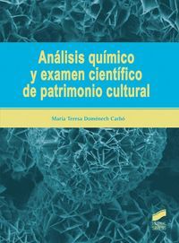 ANÁLISIS QUÍMICO Y EXAMEN CIENTÍFICO DE PATRIMONIO CULTURAL