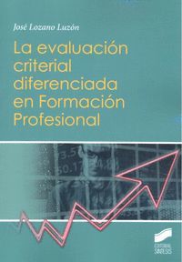 LA EVALUACIÓN CRITERIAL DIFERENCIADA EN FORMACIÓN PROFESIONAL