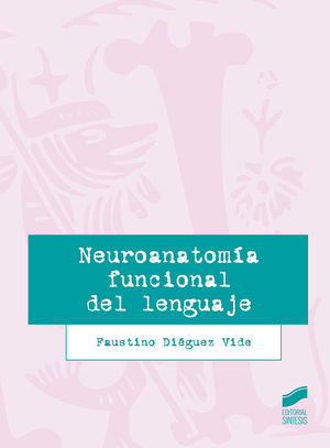 NEUROANATOMÍA FUNCIONAL DEL LENGUAJE