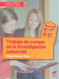 TRABAJO DE CAMPO EN LA INVESTIGACIÓN COMERCIAL