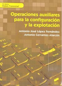 OPERACIONES AUXILIARES PARA LA CONFIGURACIÓN Y EXPLOTACIÓN