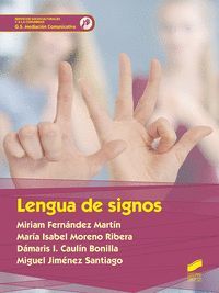 LENGUA DE SIGNOS (G.S MEDIACION COMUNICATIVA)