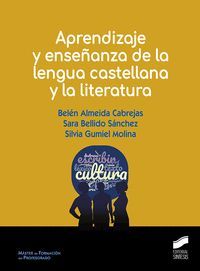 APRENDIZAJE Y ENSEÑANZA DE LA LENGUA CASTELLANA Y LA LITERATURA