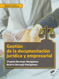 GESTIÓN DE LA DOCUMENTACIÓN JURÍDICA Y EMPRESARIAL