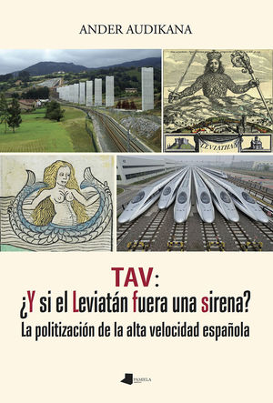 TAV: ¿Y SI EL LEVIATÁN FUERA UNA SIRENA?