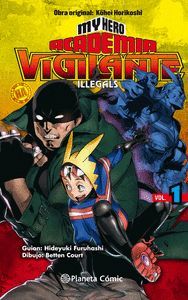 MY HERO ACADEMIA VIGILANTE VOL.1 (ILLEGALS)
