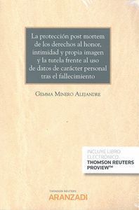 LA PROTECCIÓN POST MORTEM DE LOS DERECHOS AL HONOR, INTIMIDAD Y PROPIA IMAGEN