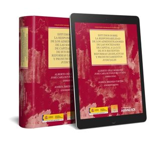 ESTUDIOS SOBRE LA RESPONSABILIDAD DE LOS ADMINISTRADORES DE LAS SOCIEDADES DE CA