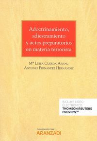 ADOCTRINAMIENTO, ADIESTRAMIENTO Y ACTOS PREPARATORIOS EN MATERIA TERRORISTA