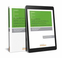 EL DERECHO ANTE LA SALUD PÚBLICA: DIMENSIÓN INTERNA, EUROPEA E INTERNACIONAL (