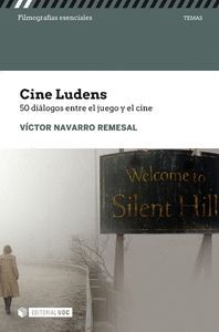 CINE LUDENS. 50 DIALOGOS ENTRE CINE Y JUEGO