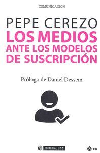 LOS MEDIOS ANTE LOS MODELOS DE SUSCRIPCION