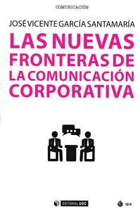 LAS NUEVAS FRONTERAS DE LA COMUNICACION CORPORATIVA