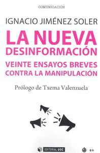 LA NUEVA DESINFORMACIÓN