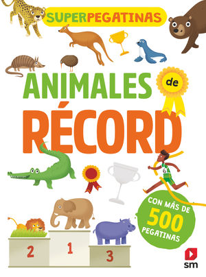 ANIMALES DE RÉCORD. SUPERPEGATINAS