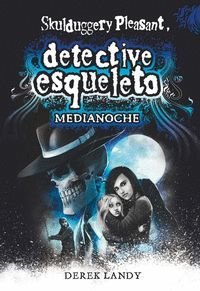 MEDIANOCHE (DETECTIVE ESQUELETO 11)