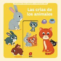 LAS CRÍAS DE LOS ANIMALES (MI PRIMER LIBRO ANIMADO) +2