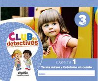 CLUB DE DETECTIVES 3 AÑOS. CARPETA 1 TRIMESTRE. 