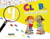 CLUB DE DETECTIVES. EDUCACIÓN INFANTIL 4 AÑOS 2024 GLOBALIZADO