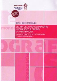 CESIÓN DEL APROVECHAMIENTO URBANÍSTICO A CAMBIO DE OBRA FUTURA