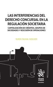 LAS INTERFERENCIAS DEL DERECHO CONCURSAL EN LA REGULACIÓN SOCIETARIA
