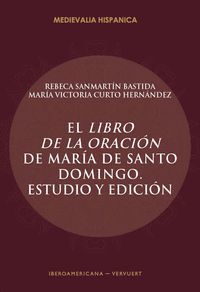 EL LIBRO DE LA ORACIÓN DE MARÍA DE SANTO DOMINGO