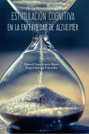 ESTIMULACION COGNITIVA EN  LA ENFERMEDAD DE ALZHEIMER-2 EDICIÓN