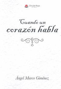 CUANDO UN CORAZÓN HABLA